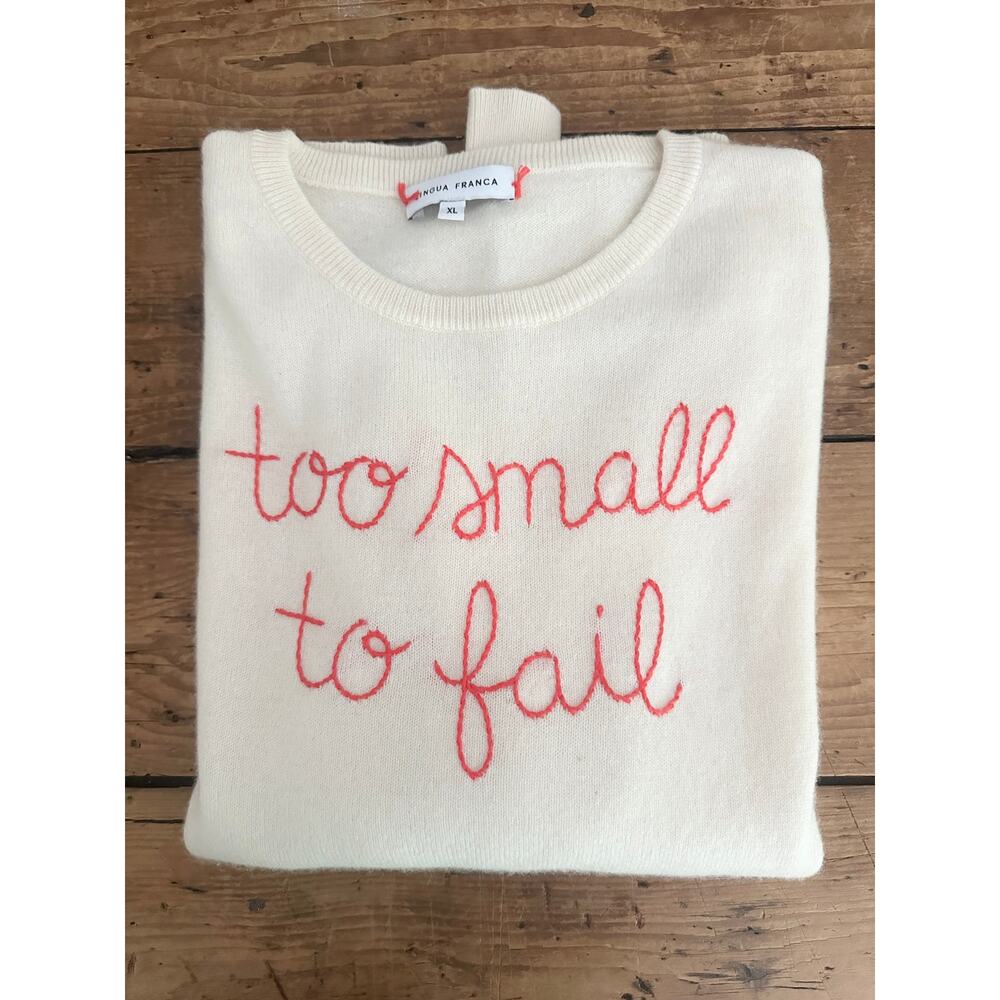 Lingua Franca “Too Small To Fail” Cashmere Crewneck sweater XL